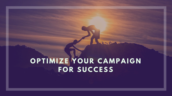 Optimize Your Campaign For Success