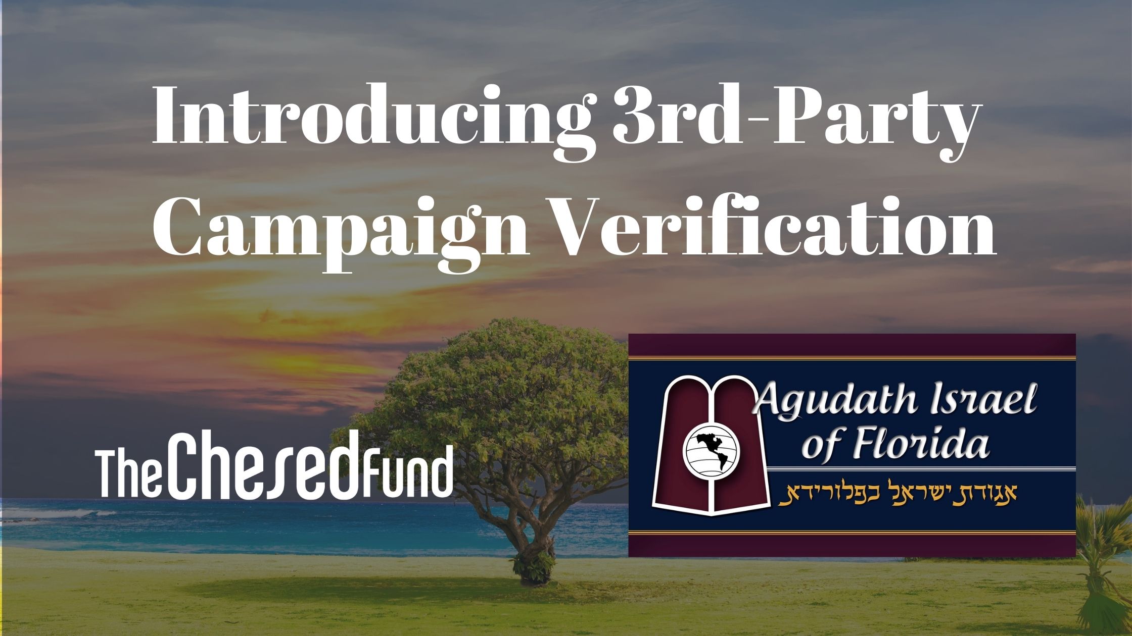 The Chesed Fund Announces Campaign Verification Partnership With 